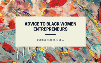 Advice to Black Women Entrepreneurs