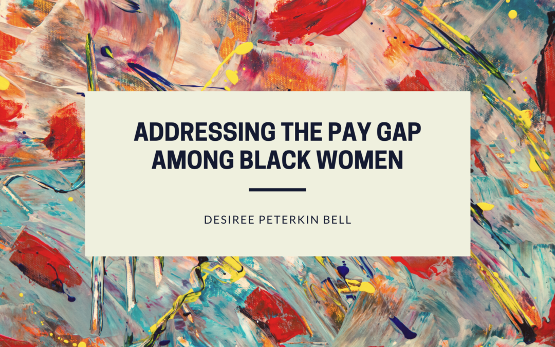 Addressing the Pay Gap Among Black Women